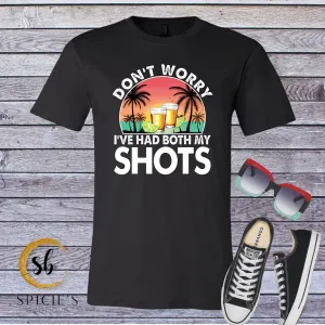 I've Had My Shots Graphic-T