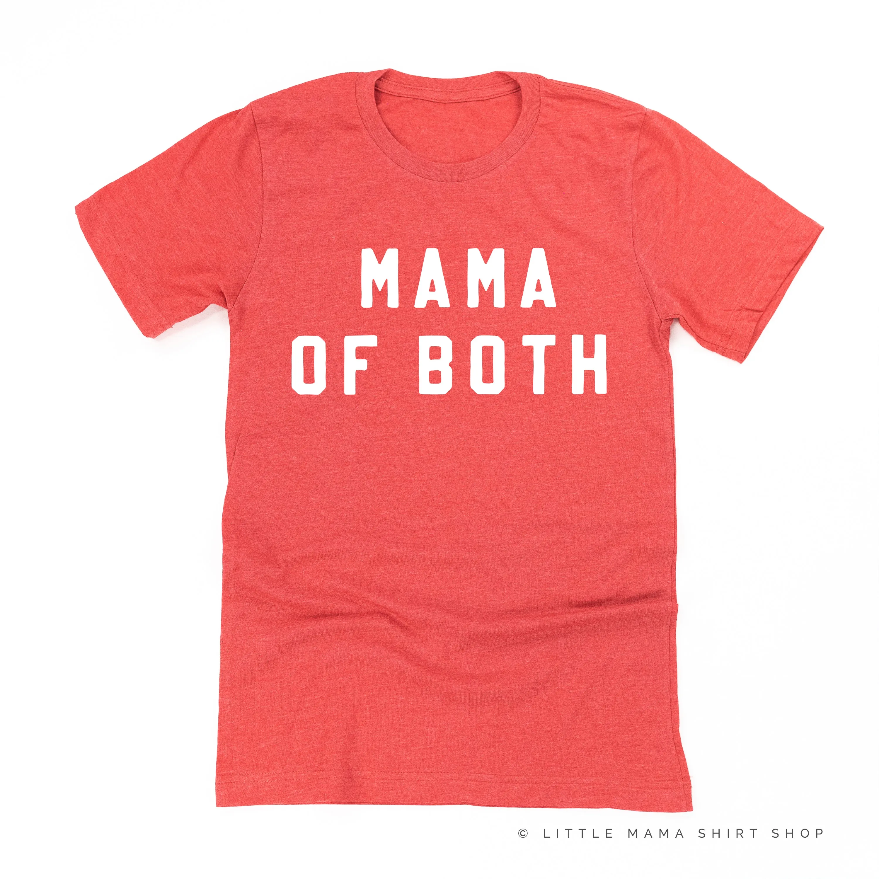 MAMA OF BOTH - (Block Font) - Unisex Tee