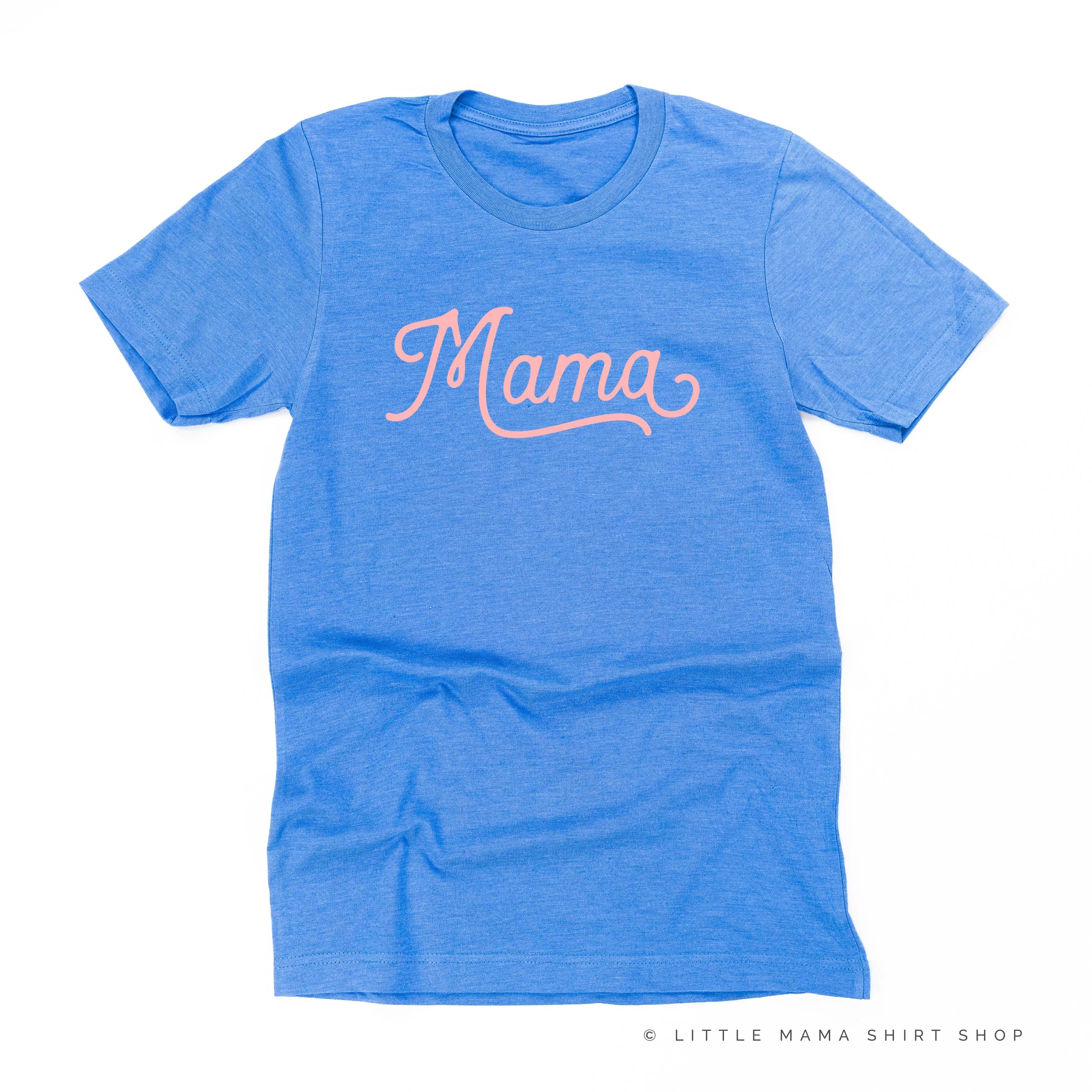 Mama - Script - Unisex Tee