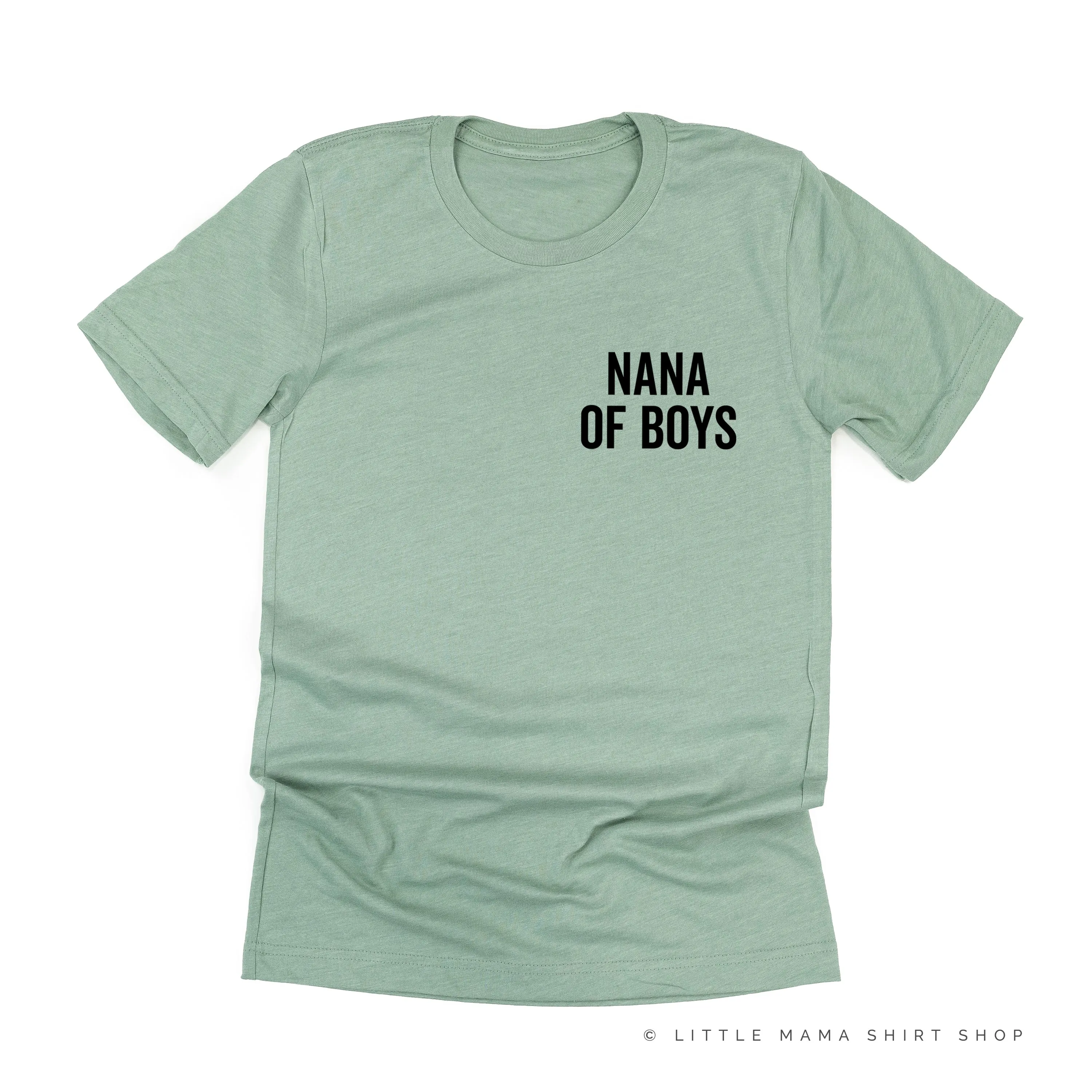 NANA OF BOYS - BLOCK FONT POCKET SIZE - Unisex Tee