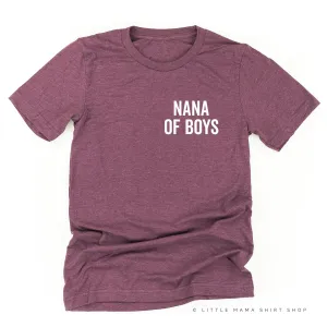 NANA OF BOYS - BLOCK FONT POCKET SIZE - Unisex Tee