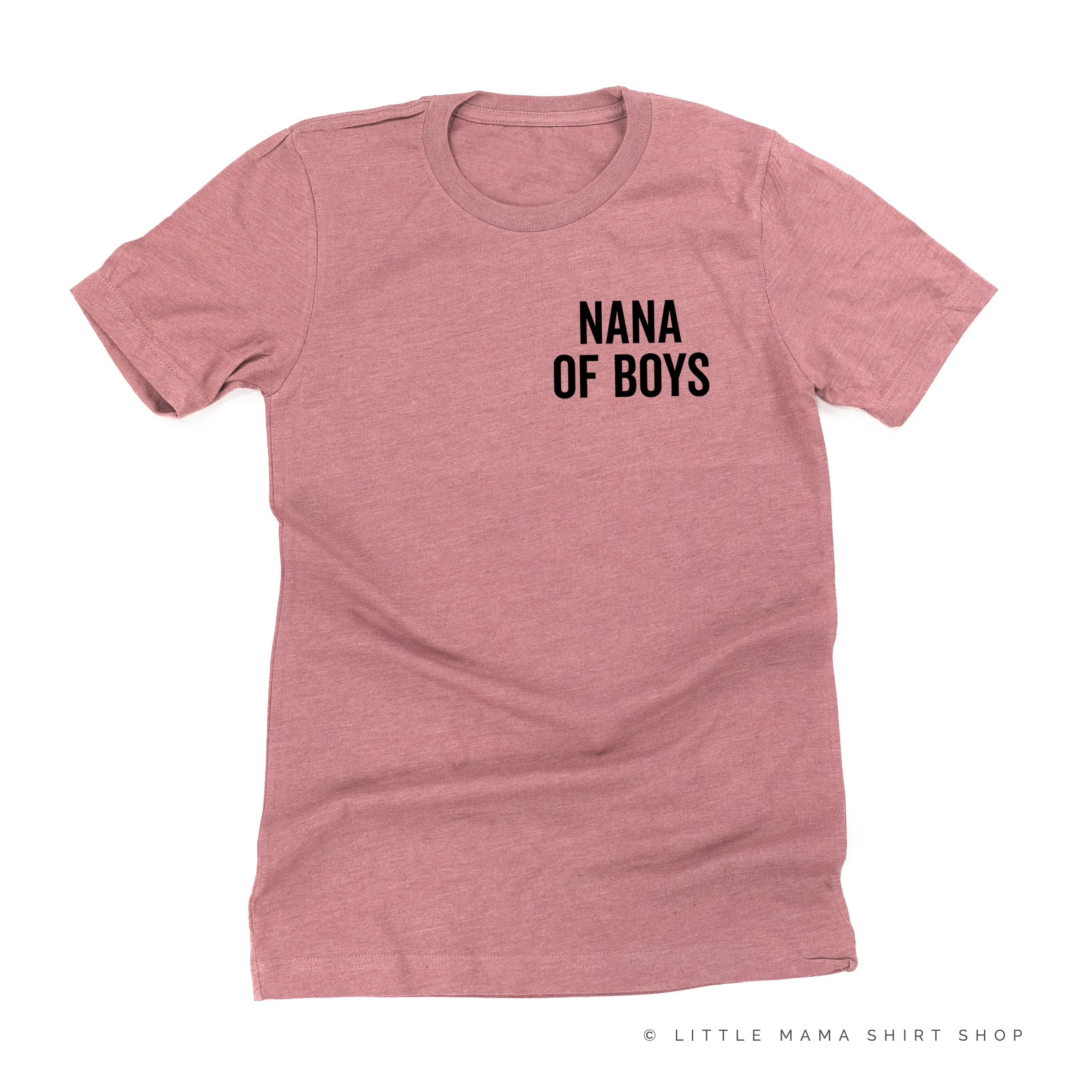 NANA OF BOYS - BLOCK FONT POCKET SIZE - Unisex Tee