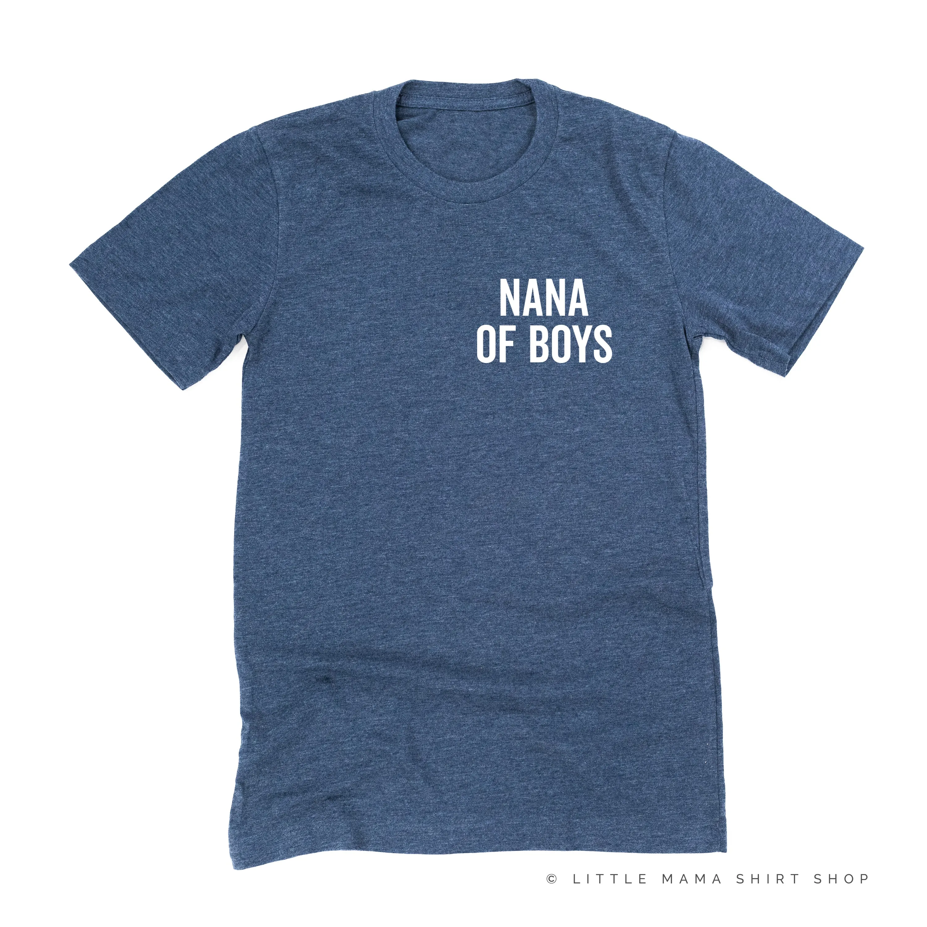 NANA OF BOYS - BLOCK FONT POCKET SIZE - Unisex Tee
