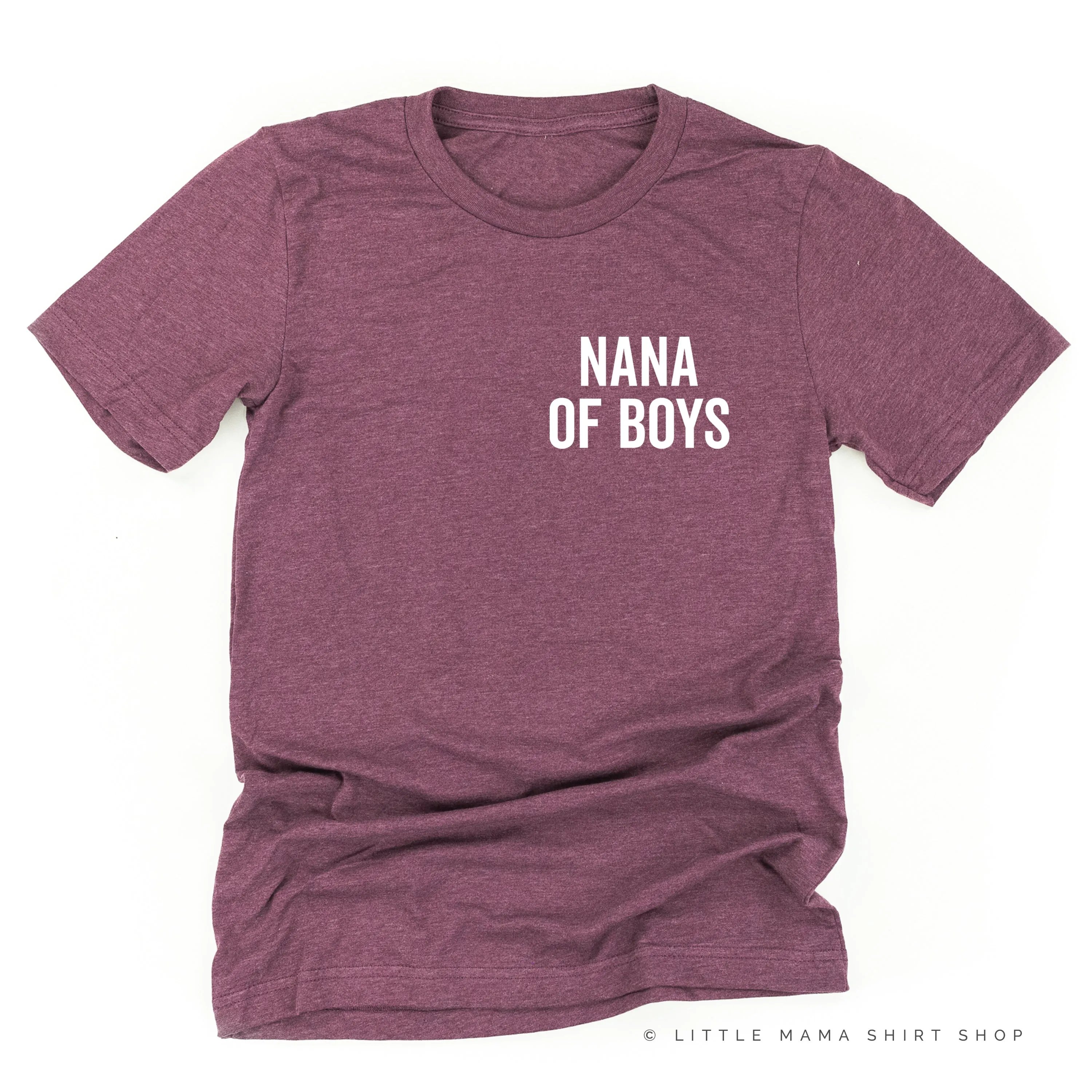 NANA OF BOYS - BLOCK FONT POCKET SIZE - Unisex Tee