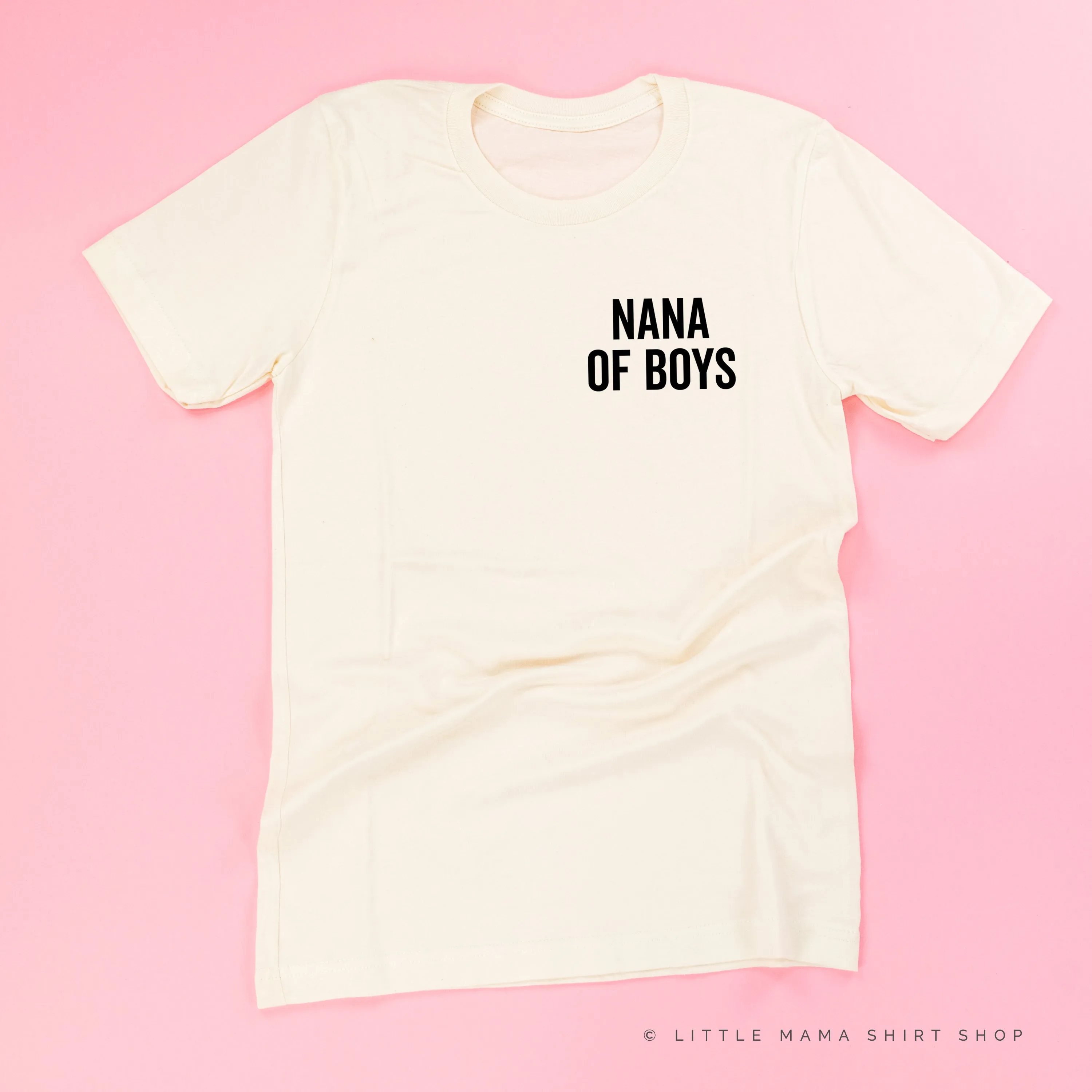NANA OF BOYS - BLOCK FONT POCKET SIZE - Unisex Tee