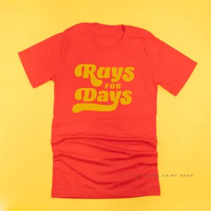 RAYS FOR DAYS - Unisex Tee