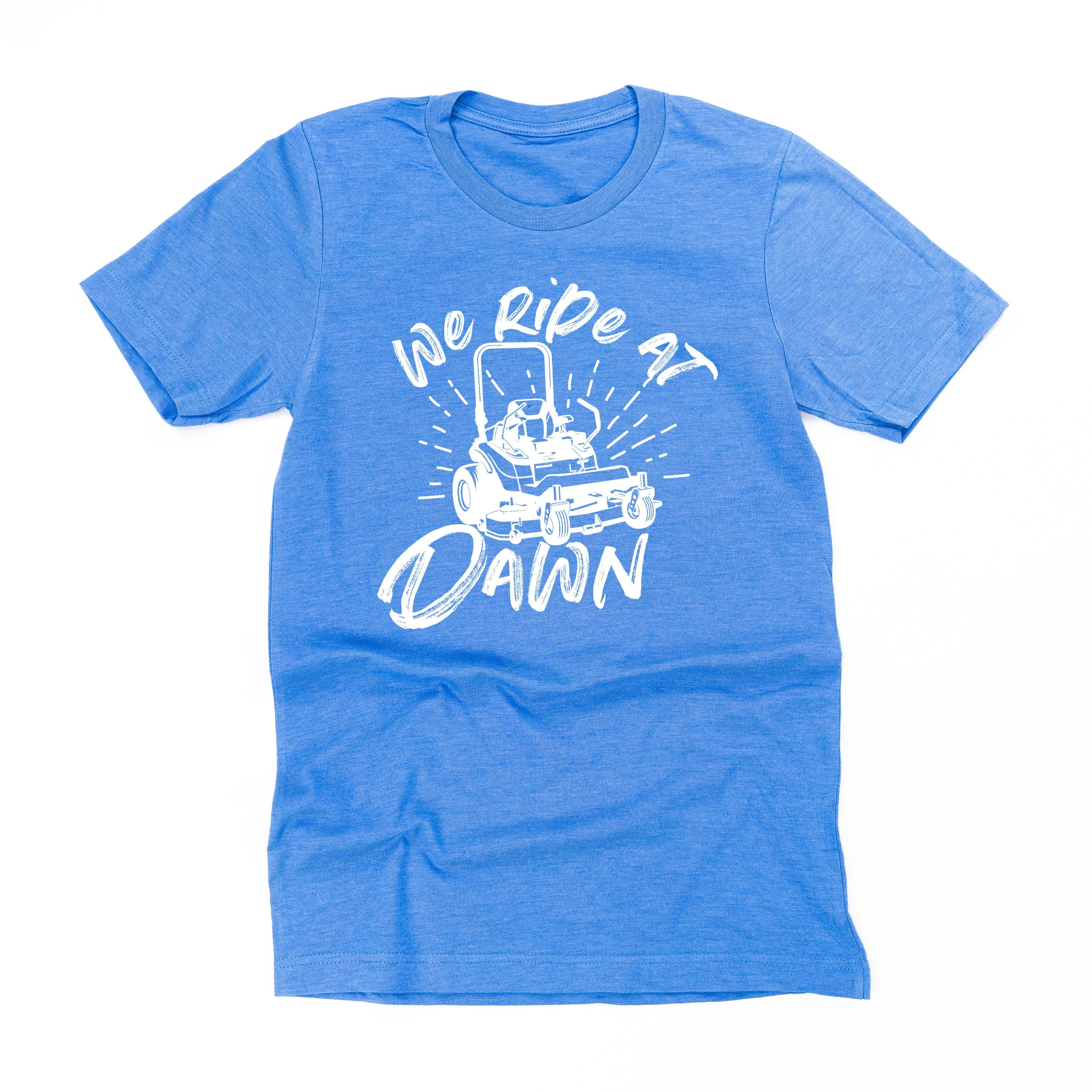 Riding Lawn Mower - We Ride at Dawn - Unisex Tee
