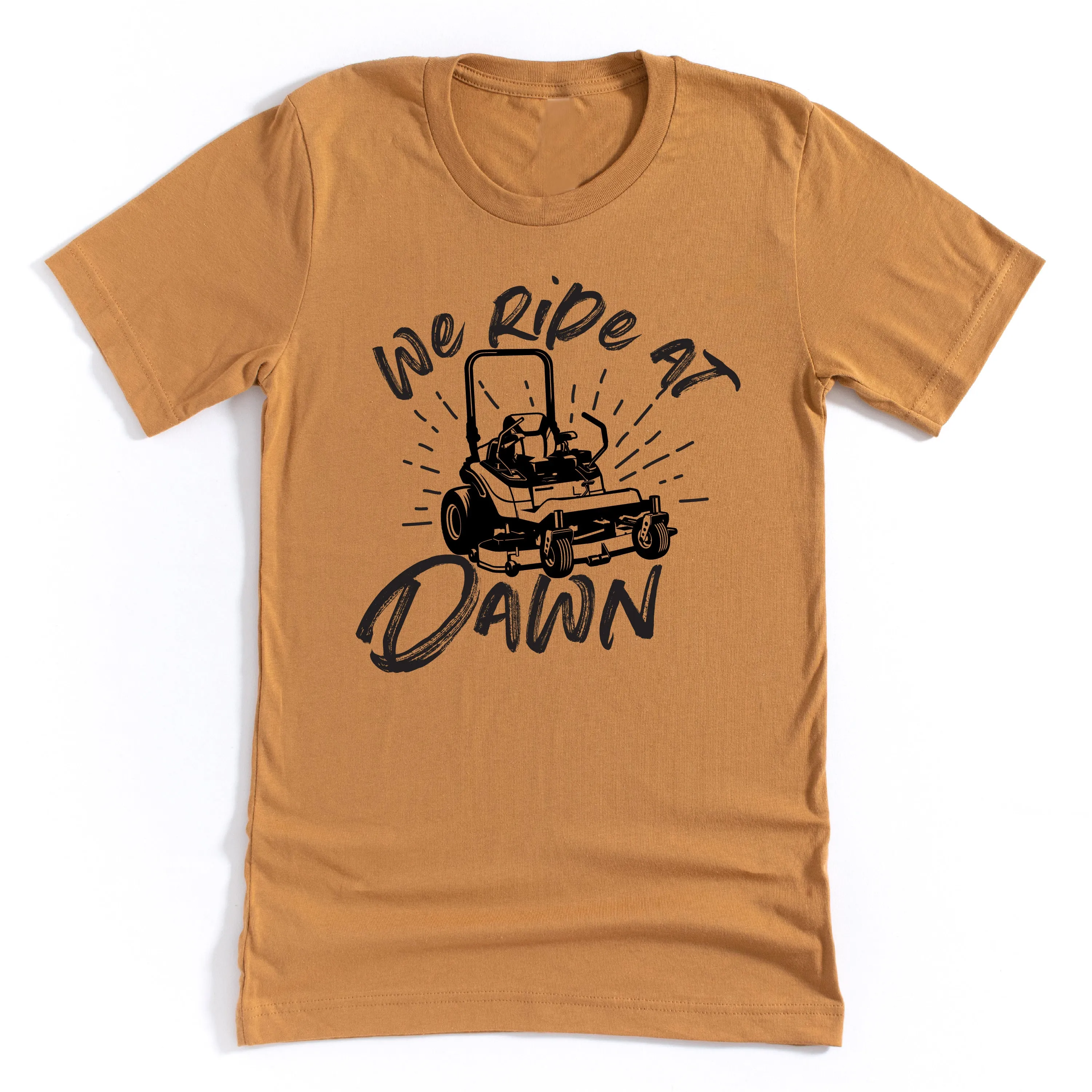 Riding Lawn Mower - We Ride at Dawn - Unisex Tee