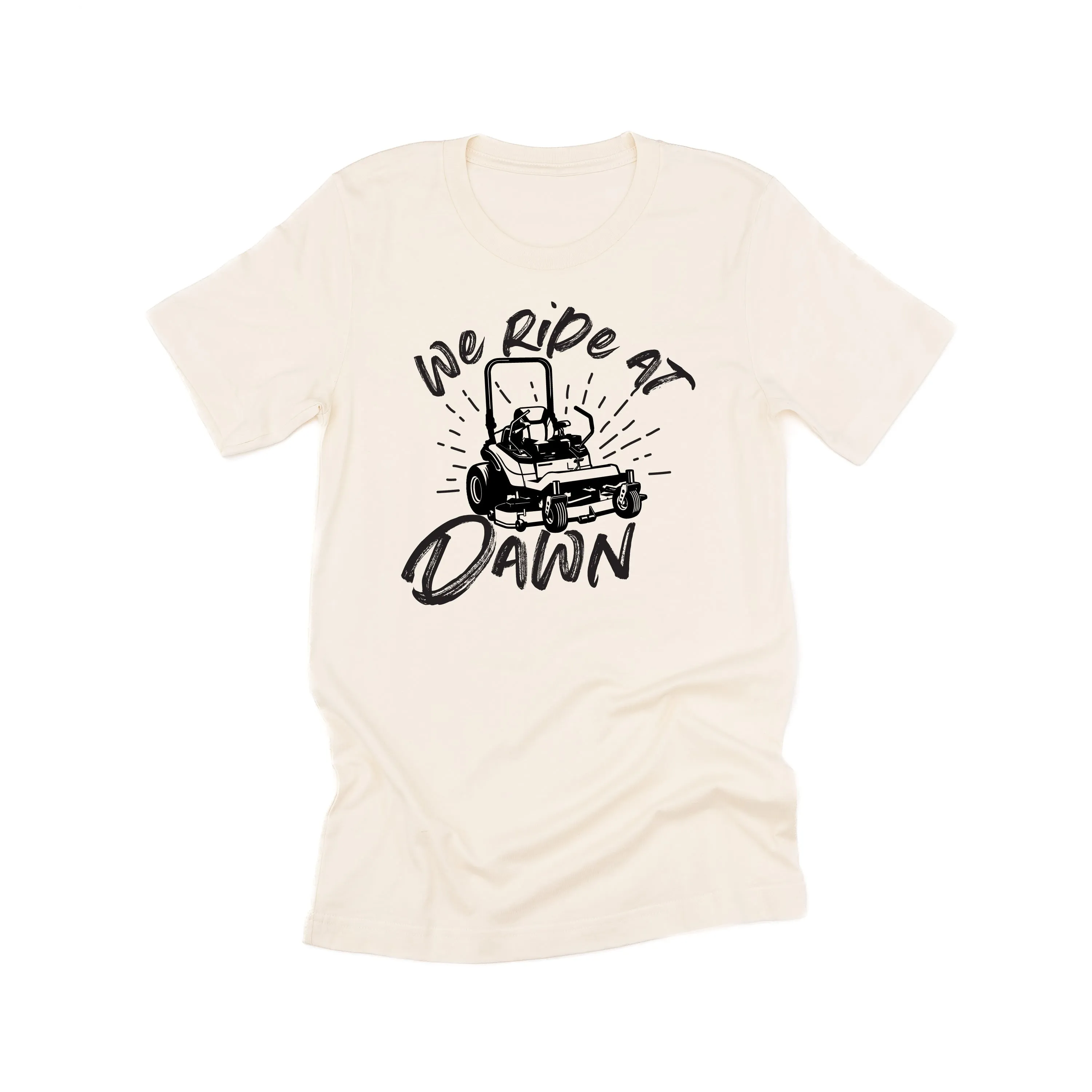 Riding Lawn Mower - We Ride at Dawn - Unisex Tee