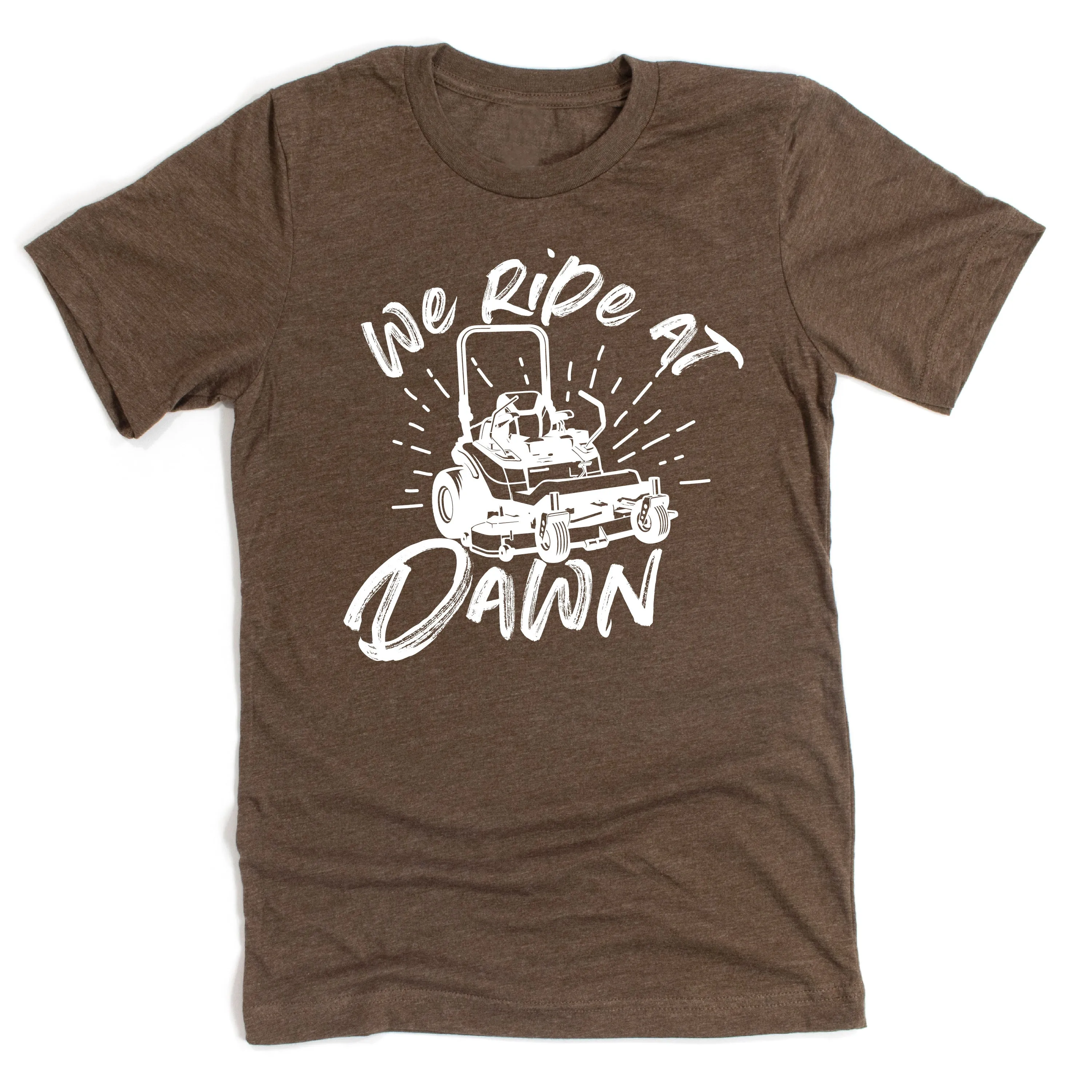 Riding Lawn Mower - We Ride at Dawn - Unisex Tee