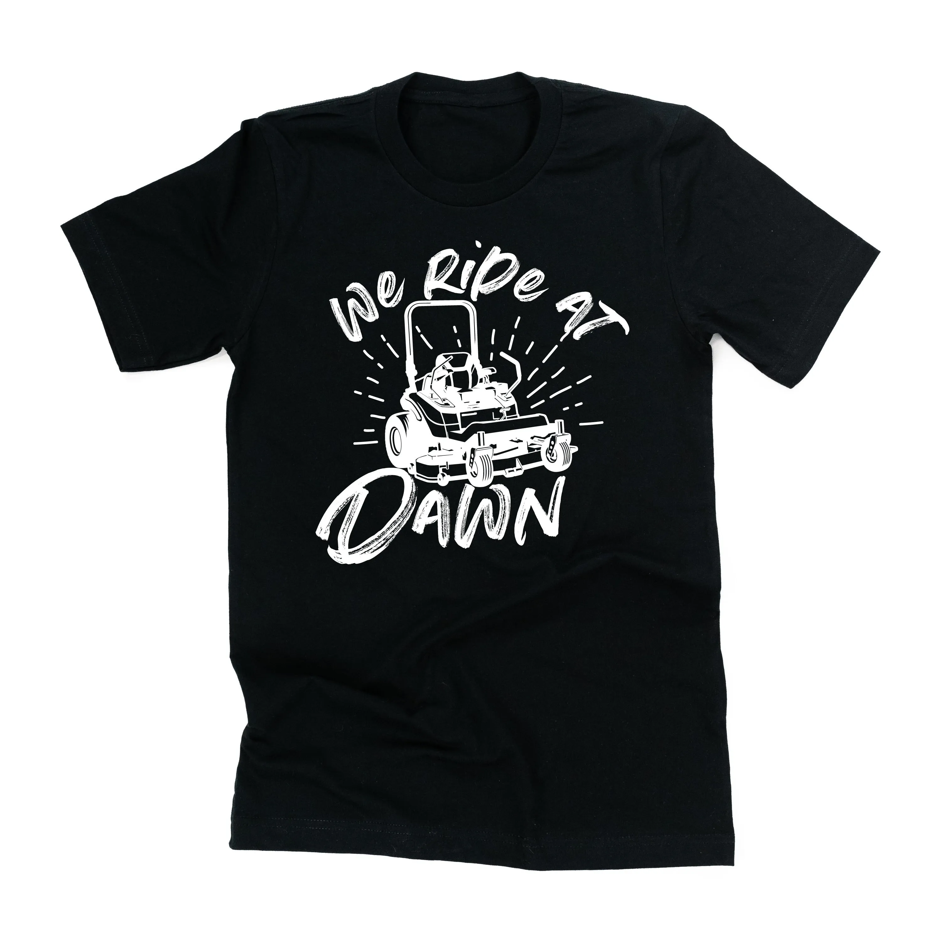 Riding Lawn Mower - We Ride at Dawn - Unisex Tee